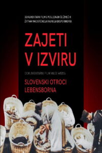 Zajeti v izviru – Slovenski otroci Lebensborna