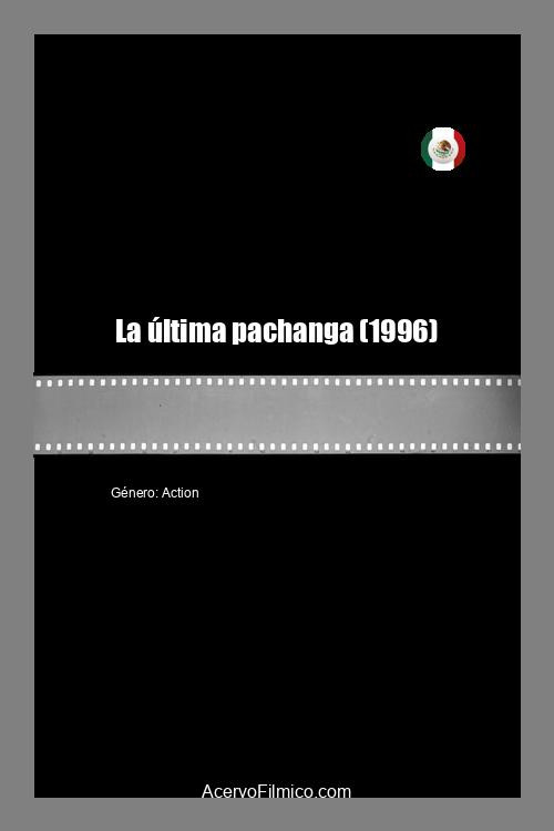 La última pachanga