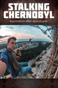 Acechando a Chernóbil: Exploración después del Apocalipsis