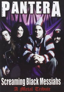 Pantera: Screaming Black Messiahs – A Metal Tribute