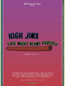 High Jinx : Late Night Blunt Pursuit