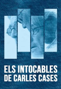 Los intocables de Carles Cases